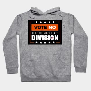 Vote No To The Voice Of Division Hoodie